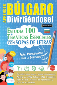 Aprender Búlgaro Divirtiéndose! - Para Principiantes