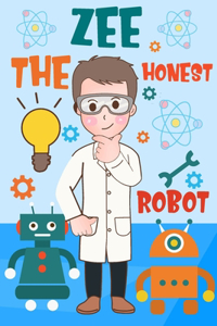 Zee the Honest Robot