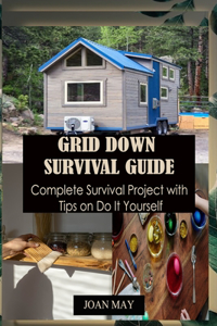 Grid Down Survival Guide