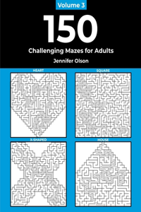 150 Challenging Mazes for Adults