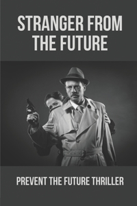 Stranger From The Future