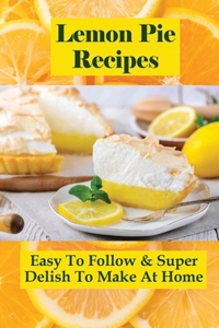 Lemon Pie Recipes