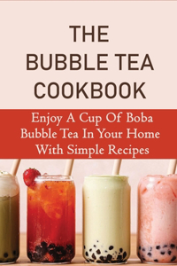 The Bubble Tea Cookbook