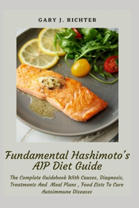 Fundamental Hashimoto's AIP Diet Guide