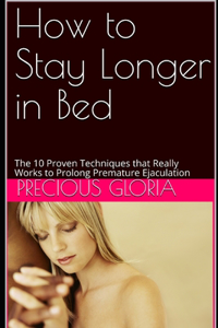 How to Stay Longer in Bed