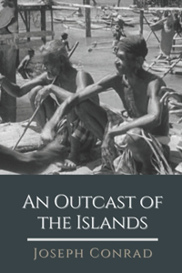 An Outcast of the Islands