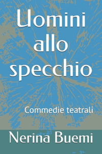 Uomini allo specchio