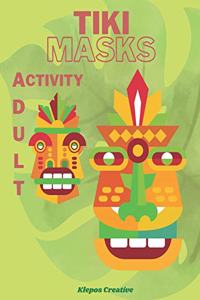 TIKI Masks Adult Activity