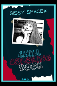 Sissy Spacek Chill Coloring Book