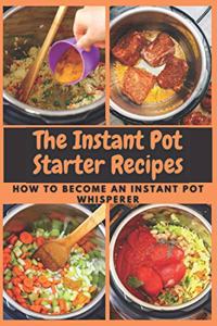 Instant Pot Starter Recipes