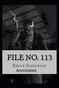 File No.113 Annotated