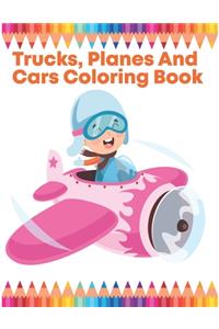 Trucks, Planes And Cars Coloring Book