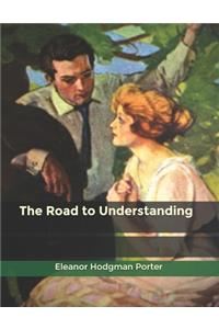 The Road to Understanding