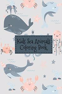 Kids Sea Animals Coloring Book: 50 Sea Animals Illustrations Kids Coloring Book Vacations Time Stress Relieving Coloring Book - Toddlers Fun Activity Coloring Book Marine Animals L