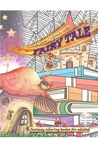 Live Your Fairy Tale fantasy coloring books for adults