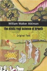 The Hindu-Yogi Science of Breath