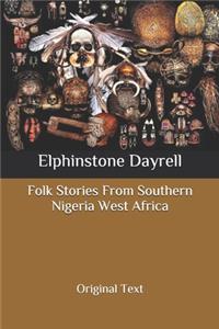 Folk Stories From Southern Nigeria West Africa