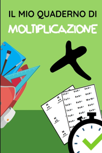 Il Mio Quaderno Di Moltiplicazione