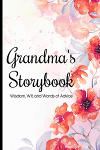 Grandma's Storybook Wisdom, Wit, And Words of Advice