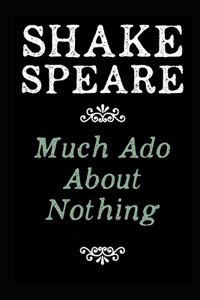 Much Ado About Nothing By William Shakespeare The New Annotated Edition