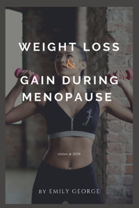 Weight Loss and Gain During Menopause