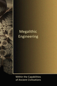 Megalithic Engineering