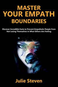 Master Your Empath Boundaries