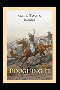 Roughing It Illustrated