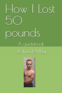 How I Lost 50 pounds