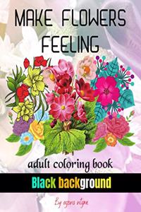 Make Flowers Feeling