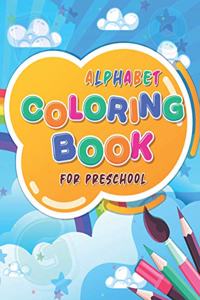Alphabet Coloring Book for Preschool