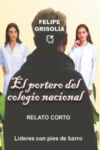 El portero del colegio Nacional