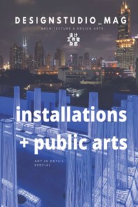 Installation + Public Art