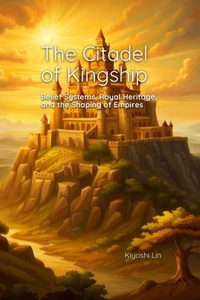 The Citadel of Kingship