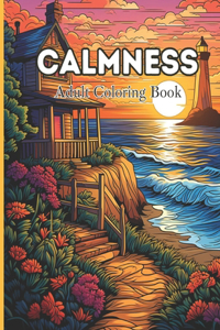 CALMNESS Adult Coloring Book