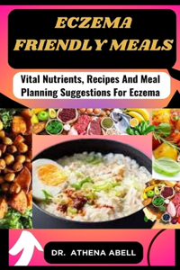 Eczema friendly meals