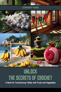Unlock the Secrets of Crochet