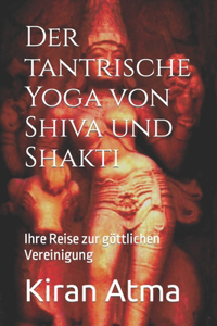 tantrische Yoga von Shiva und Shakti