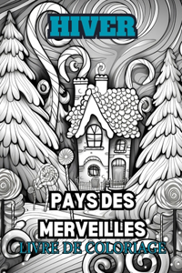 DES MERVEILLES D'HIVER Livre de coloriage pour adultes