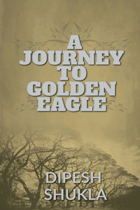 Journey To Golden Eagle