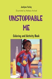 Unstoppable Me Coloring and Activity Book
