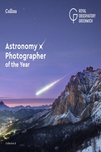 Astronomy Photographer of the Year: Collection 8