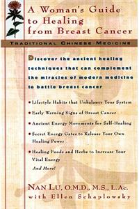 Tcm: A Woman's Guide to Healing from Breast Cancer