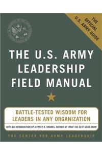 The U.S. Army Leadership Field Manual