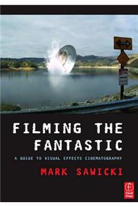 Filming the Fantastic