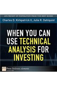 When You Can Use Technical Analysis for Investing