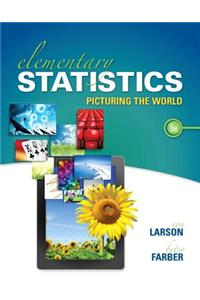 Elementary Statistics with MyStatLab Access Code: Picturing the World