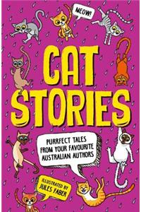 Cat Stories: Purrfect Tales from Your Favourite Australian Authors