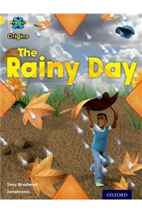 Project X Origins: Yellow Book Band, Oxford Level 3: Weather: The Rainy Day