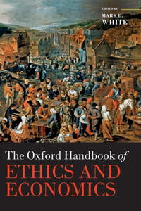 Oxford Handbook of Ethics and Economics